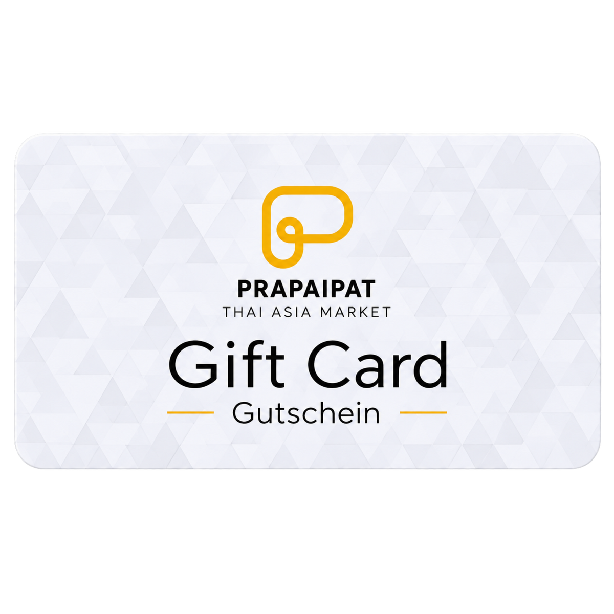Prapaipat Digital Gift Card - Gutschein บัตรของขวัญ